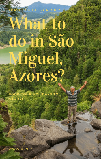 What to do in São Miguel, Azores?